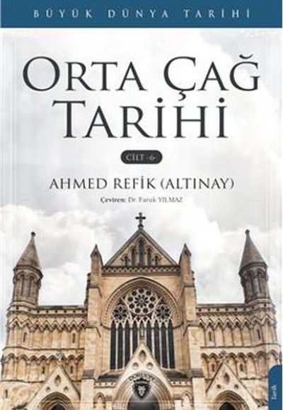 Büyük Dünya Tarihi - Orta Çağ Tarihi (Cilt 6)