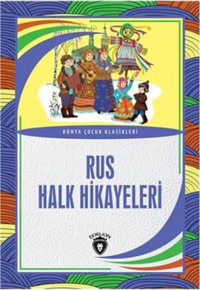 Rus Halk Hikayeleri Dünya Çocuk Klasikleri (7-12 Yaş)