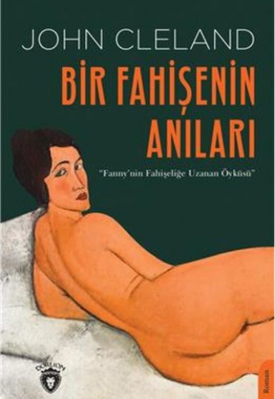 Bir Fahişenin Anıları Fanny'nin Fahişeliğe Uzanan Öyküsü