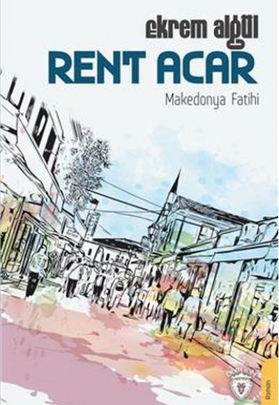 Rent Acar - Makedonya Fatihi