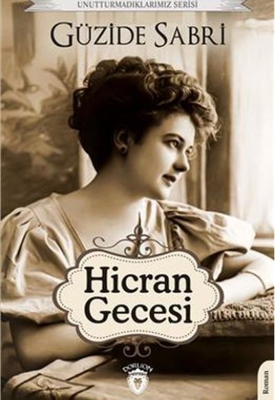 Hicran Gecesi Unutturmadıklarımız Serisi