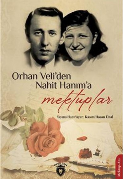 Orhan Veliden Nahit Hanıma Mektuplar