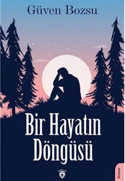 Bir Hayatın Döngüsü