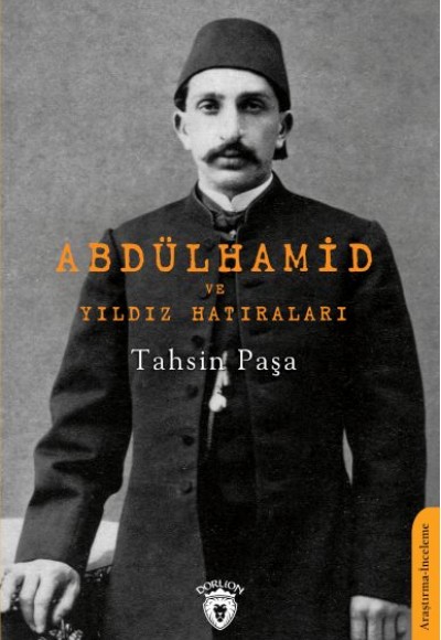 Abdülhamid ve Yıldız Hatıraları