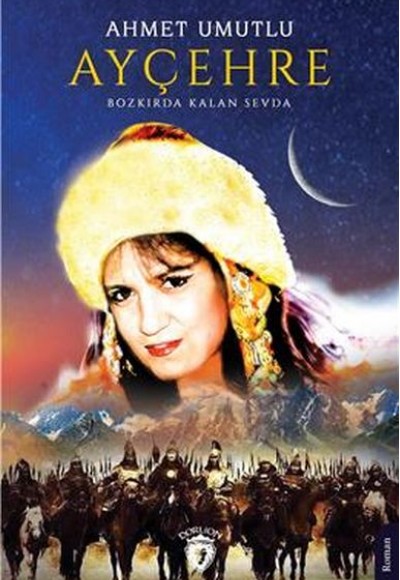 Ayçehre Bozkırda Kalan Sevda