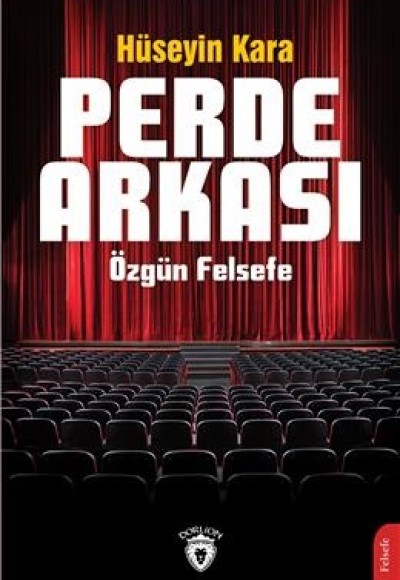 Perde Arkası Özgün Felsefe