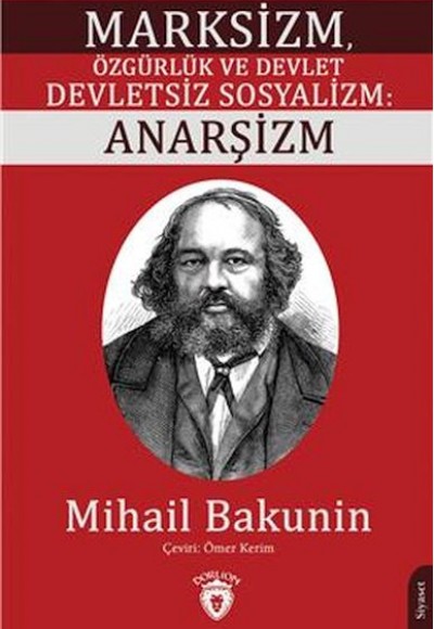 Marksizm, Özgürlük Ve Devlet Devletsiz Sosyalizm: Anarşizm