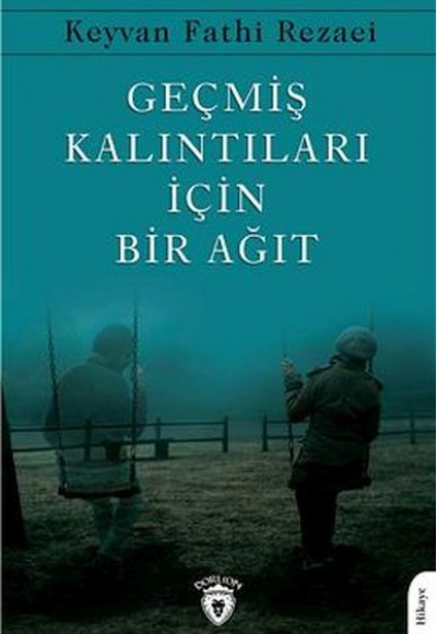 Geçmiş Kalıntıları İçin Bir Ağıt