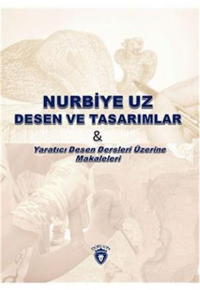 Nurbiye Uz Desen Ve Tasarımlar