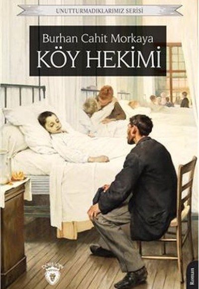 Köy Hekimi Unutturmadıklarımız Serisi