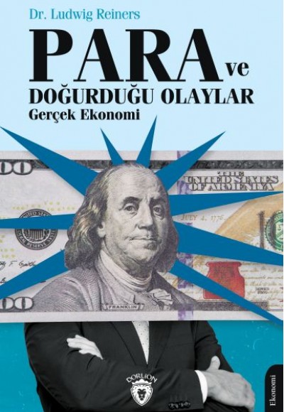 Para ve Doğurduğu Olaylar Gerçek Ekonomi