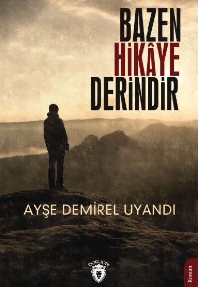 Bazen Hikaye Derindir