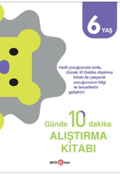 Günde 10 Dakika Alıştırma Kitabı 6 Yaş