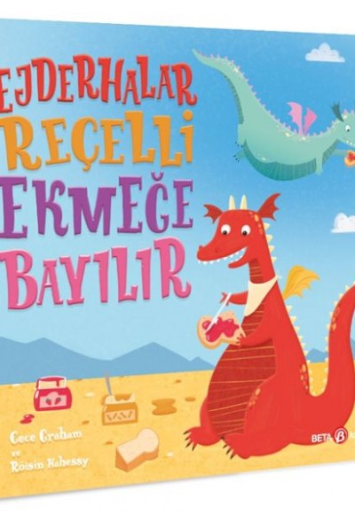 Ejderhalar Reçelli Ekmeğe Bayılır