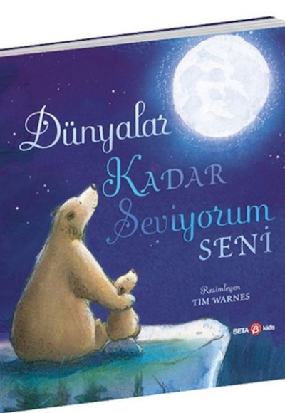 Dünyalar Kadar Seviyorum Seni