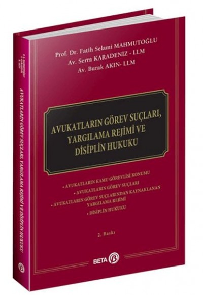 Avukatların Görev Suçları, Yargılama Rejimi ve Disiplin Hukuku