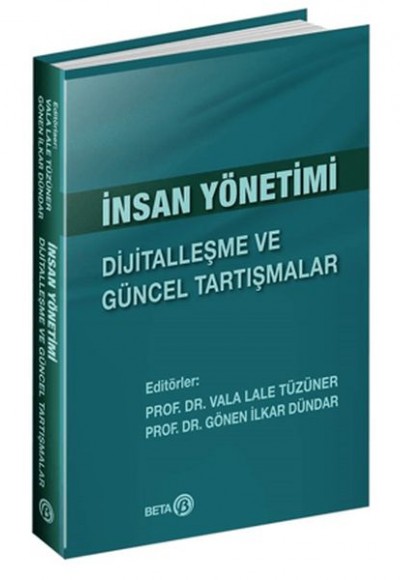 İnsan Yönetimi: Dijitalleşme ve Güncel Tartışmalar