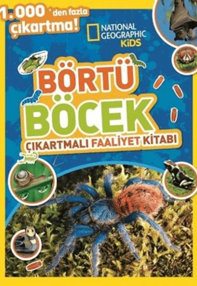 National Geographic Kids Börtü Böcek Çıkartmalı Faaliyet Kitabı