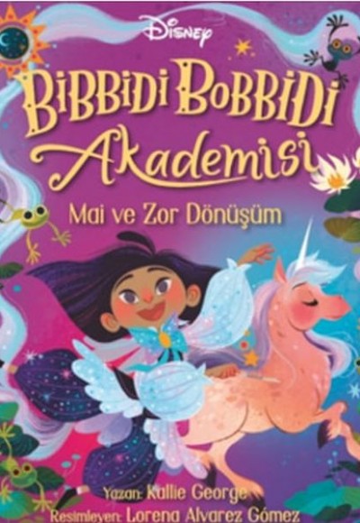 Disney Bibbidi Bobbidi Akademisi - Mai ve Zor Dönüşüm