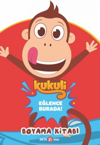 Kukuli Eğlence Burada Boyama Kitabı