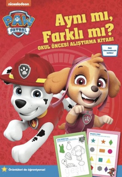 Paw Patrol - Aynı mı, Farklı mı? Okul Öncesi Alıştırma Kitabı