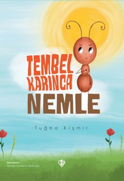 Tembel Karınca Nemle