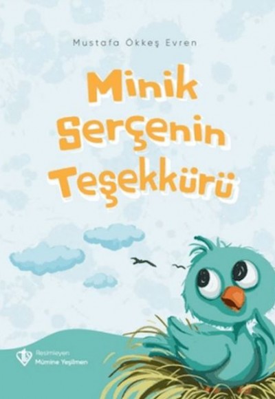 Minik Serçenin Teşekkürü