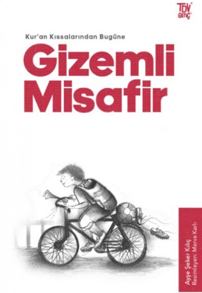 Gizemli Misafir - Kuran Kıssalarından Bugüne