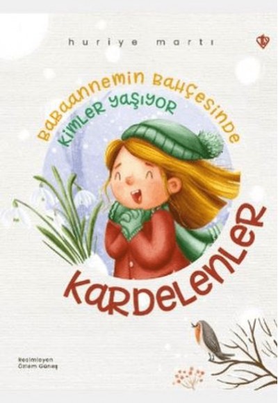 Babaannemin Bahçesinde Kimler Yaşıyor Kardelenler