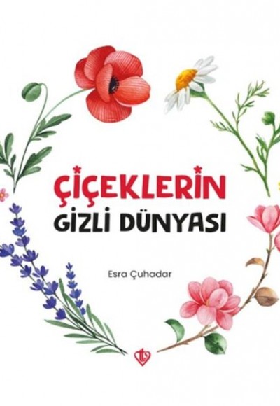 Çiçeklerin Gizli Dünyası