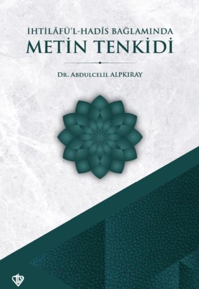 İhtilafül Hadis Bağlamında Metin Tenkidi