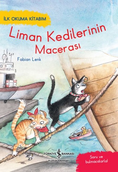 Liman Kedileri'nin Macerası - İlk Okuma Kitabım