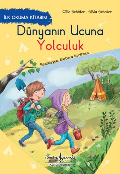 Dünyanın Ucuna Yolculuk - İlk Okuma Kitabım