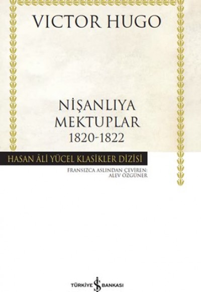 Nişanlıya Mektuplar 1820-1822 - Hasan Ali Yücel Klasikleri