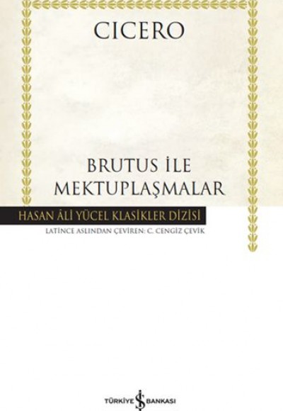 Brutus ile Mektuplaşmalar - Hasan Ali Yücel Klasikleri