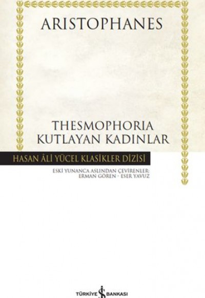 Thesmophoria Kutlayan Kadınlar - Hasan Ali Yücel Klasikleri