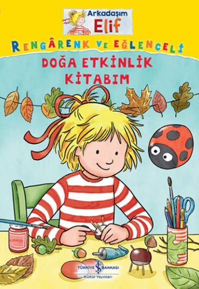 Doğa Etkinlik Kitabım - Arkadaşım Elif