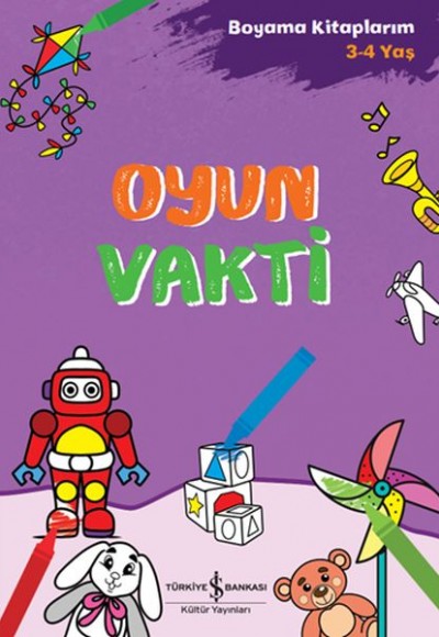 Oyun Vakti - Boyama Kitaplarım 3-4 Yaş