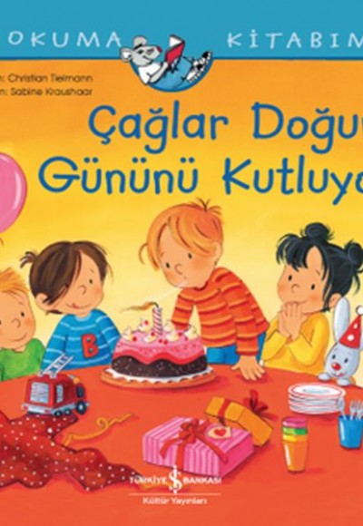 Çağlar Doğum Günü Kutluyor - İlk Okuma Kitabım