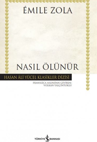 Nasıl Ölünür - Hasan Ali Yücel Klasikleri (Ciltli)