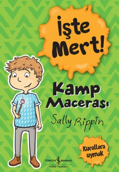 İşte Mert! - Kamp Macerası - Kurallara Uymak