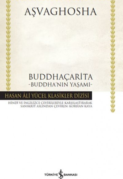 Buddhaçarita - Buddha'nın Yaşamı - Hasan Ali Yücel Klasikleri