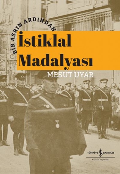 Bir Asrın Ardından İstiklal Madalyası