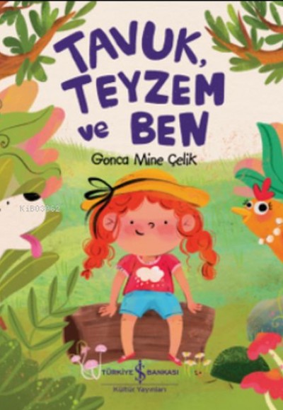 Tavuk, Teyzem ve Ben