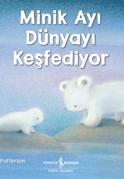 Minik Ayı Dünyayı Keşfediyor