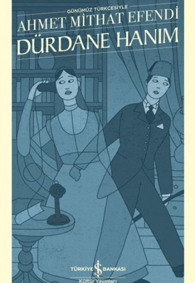 Dürdane Hanım (Günümüz Türkçesiyle) - Türk Edebiyatı Klasikleri (Ciltli)