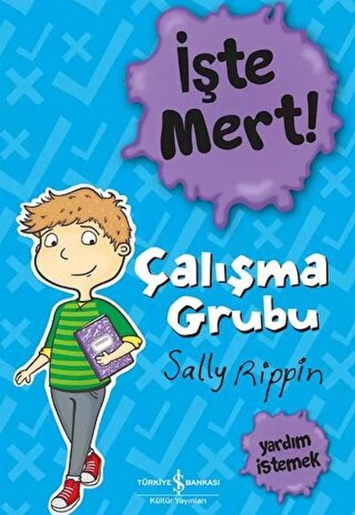 İşte Mert! – Çalışma Grubu – Yardım İstemek