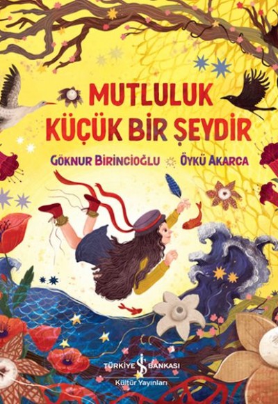 Mutluluk Küçük Bir Şeydir