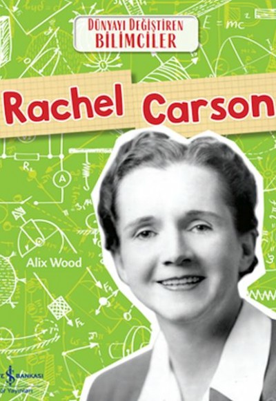 Rachel Carson Dünyayı Değiştiren Bilimciler