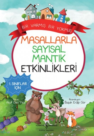 Masallarla Sayısal Mantık Etkinlikleri – Bir Varmış Bir Yokmuş